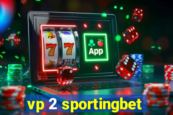 vp 2 sportingbet